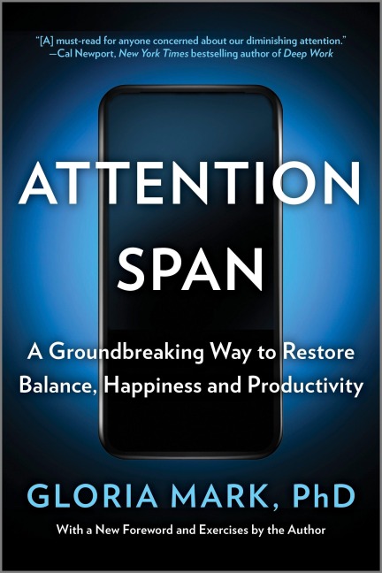 Attention Span - Gloria Mark