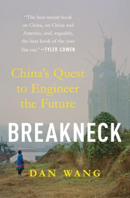 Breakneck - Dan Wang