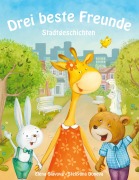 Cover-Bild zum Titel 'Drei beste Freunde' von 'Elena Slavova'