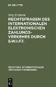 Cover-Bild zum Titel 'Rechtsfragen des internationalen elektronischen Zahlungsverkehrs durch S.W.I.F.T.' von 'Jörg Etzkorn'