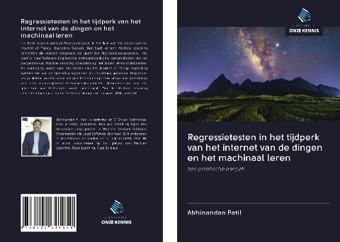 Regressietesten in het tijdperk van het internet van de dingen en het machinaal leren - Abhinandan Patil