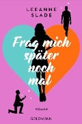 Cover-Bild zum Titel 'Frag mich später noch mal' von 'Leeanne Slade'