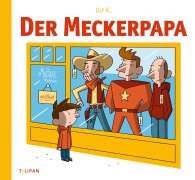 Cover-Bild zum Titel 'Der Meckerpapa' von 'Ulf K.'
