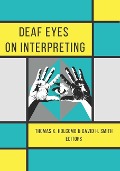 Deaf Eyes on Interpreting - 