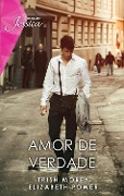 Amor de verdade - Trish Morey, Elizabeth Power