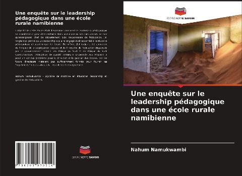 Une enquête sur le leadership pédagogique dans une école rurale namibienne - Nahum Namukwambi