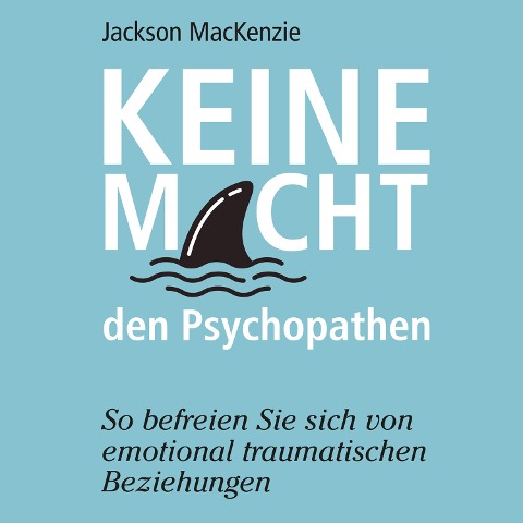 Keine Macht den Psychopathen - Jackson Mackenzie