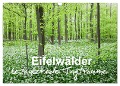 Eifelwälder - bezaubernde Tagträume (Wandkalender 2024 DIN A3 quer), CALVENDO Monatskalender - Gaby Wojciech