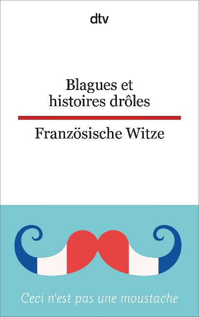 Blagues et histoires drôles -  Französische Witze - 