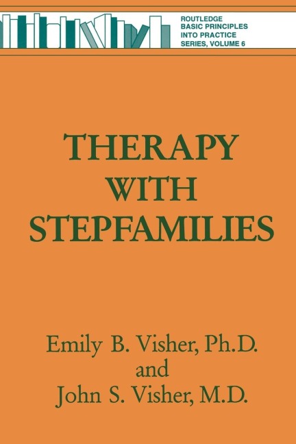 Therapy with Stepfamilies - Emily B. Visher, John S. Visher