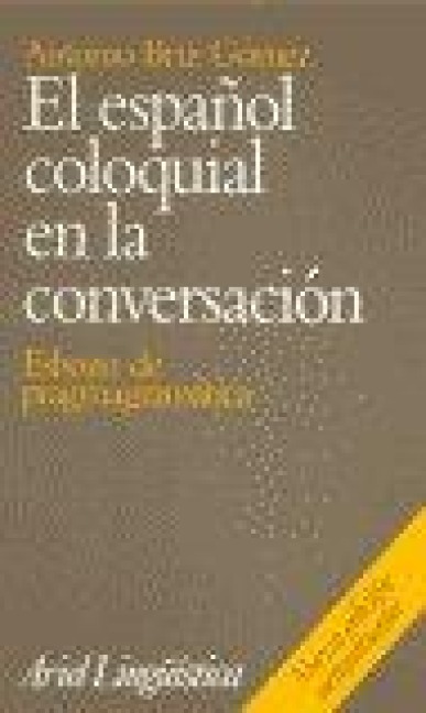 El español coloquial en la conversación - 