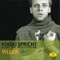Kinski spricht Villon - François Villon, Paul Zech