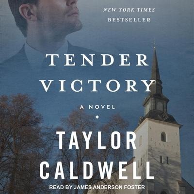 Tender Victory - Taylor Caldwell