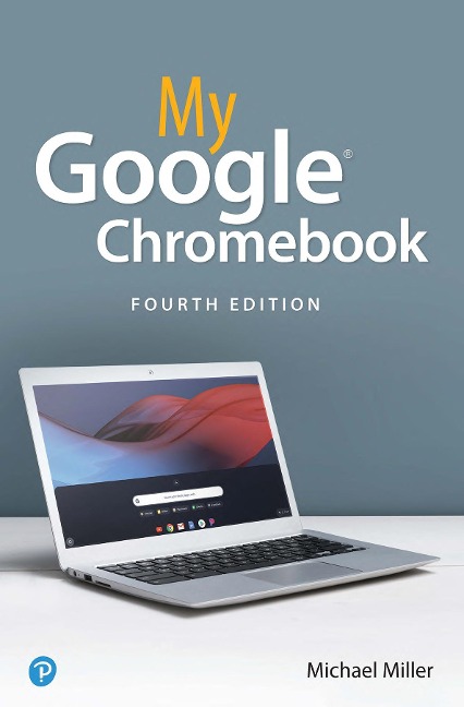 My Google Chromebook - Michael A. Miller