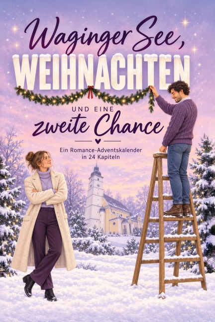 Waginger See, Weihnachten und eine zweite Chance - Louis Möller