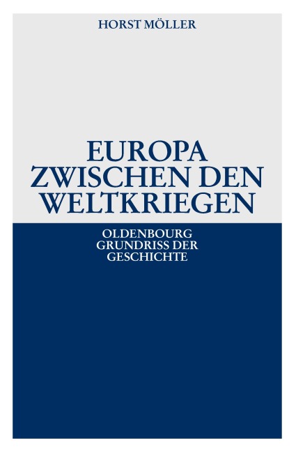 Europa zwischen den Weltkriegen - Horst Möller