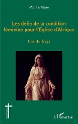 Cover-Bild zum Titel 'Les défis de la condition féminine pour l'Église d'Afrique' von 'Nayo'
