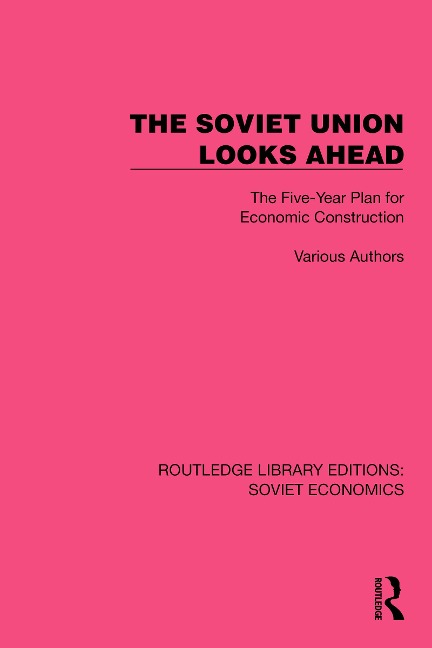 The Soviet Union Looks Ahead - Various Authors