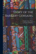 Cover-Bild zum Titel 'Story of the Barbary Corsairs,' von ''