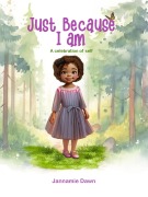 Cover-Bild zum Titel 'Just Because I Am' von 'Jannamie Dawn'