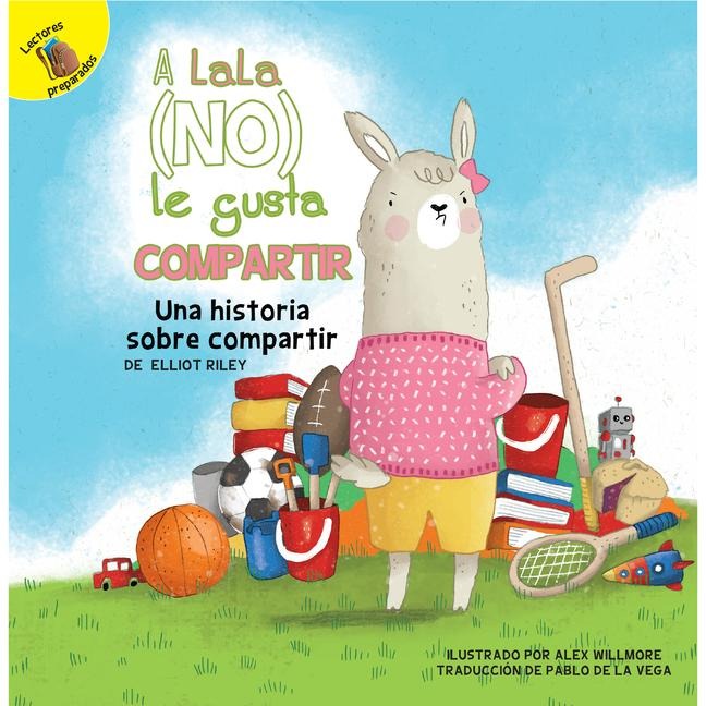 A Lala (No) Le Gusta Compartir - Elliot Riley