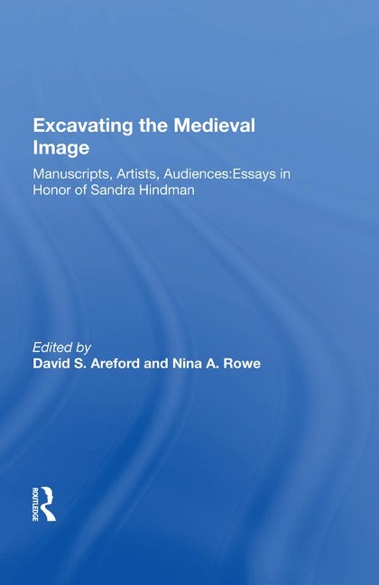 Excavating the Medieval Image - David S. Areford