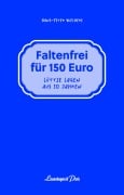 Faltenfrei für 150 Euro - Hans-Peter Wiechers