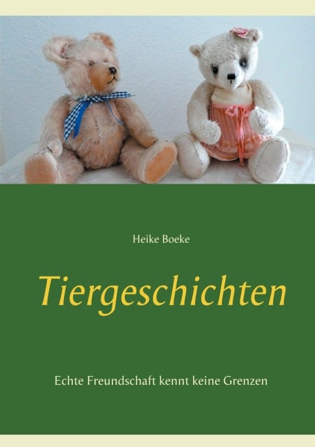 Tiergeschichten - Heike Boeke