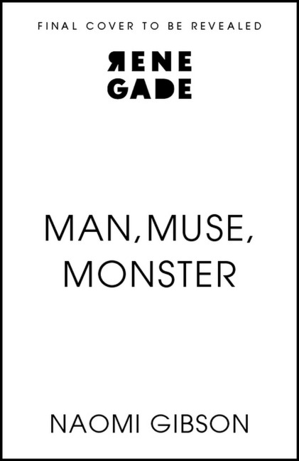 Man, Muse, Monster - Naomi Gibson