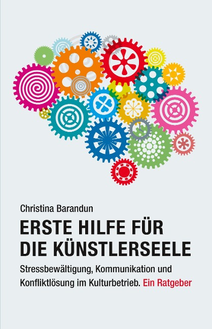Erste Hilfe für die Künstlerseele - Christina Barandun