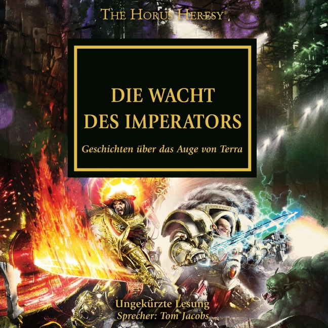 The Horus Heresy 35: Die Wacht des Imperators - David Annandale, Guy Haley, Chris Wraight, Rob Sanders, Andy Smillie