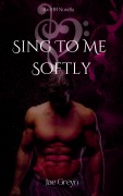 Cover-Bild zum Titel 'Sing To Me Softly' von 'Jae Greyn'