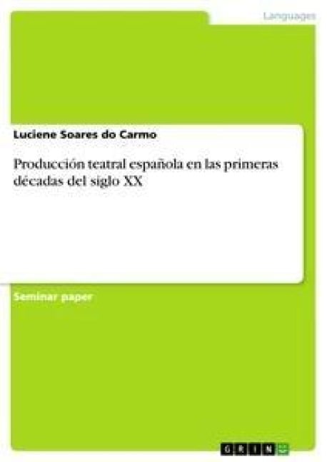 Producción teatral española en las primeras décadas del siglo XX - Luciene Soares Do Carmo