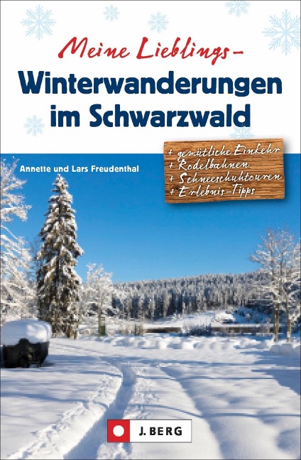 Meine Lieblings-Winterwanderungen im Schwarzwald - Lars Freudenthal, Annette Freudenthal
