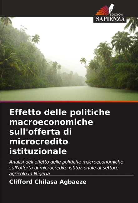 Effetto delle politiche macroeconomiche sull'offerta di microcredito istituzionale - Clifford Chilasa Agbaeze