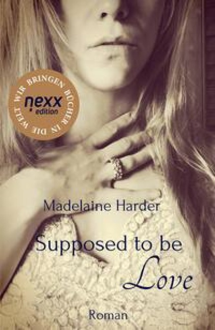 Supposed to be Love - Madelaine Harder