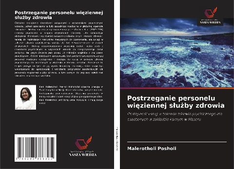 Postrzeganie personelu wi¿ziennej s¿u¿by zdrowia - Malerotholi Posholi