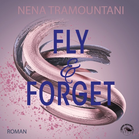 Fly & Forget - Nena Tramountani