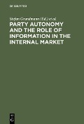 Cover-Bild zum Titel 'Party Autonomy and the Role of Information in the Internal Market' von ''