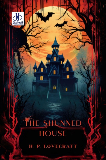 The Shunned House - H. P. Lovecraft