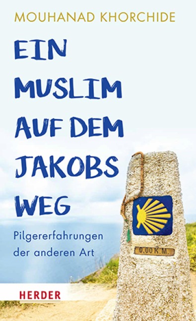 Ein Muslim auf dem Jakobsweg - Mouhanad Khorchide
