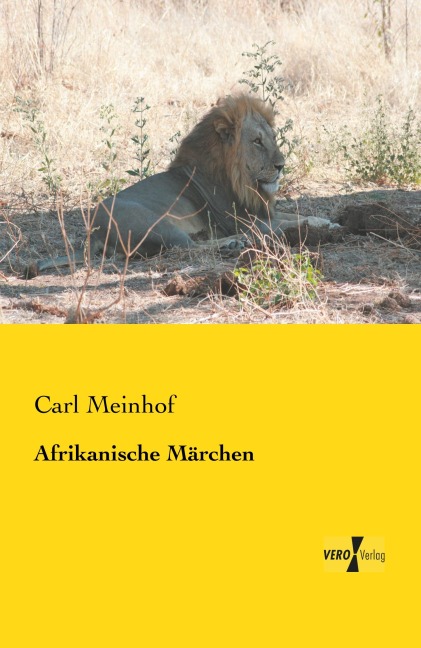 Afrikanische Märchen - Carl Meinhof