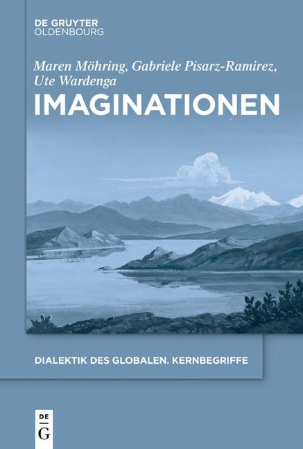 Imaginationen - Maren Möhring, Gabriele Pisarz-Ramirez, Ute Wardenga