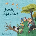Children in Our World: Death and Grief - Louise Spilsbury
