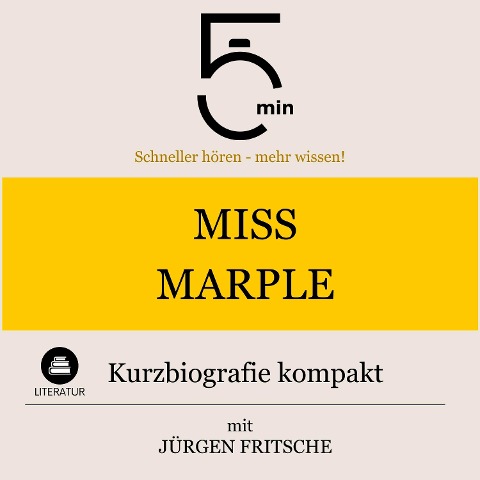 Miss Marple: Kurzbiografie kompakt - Jürgen Fritsche, Minuten, Minuten Biografien