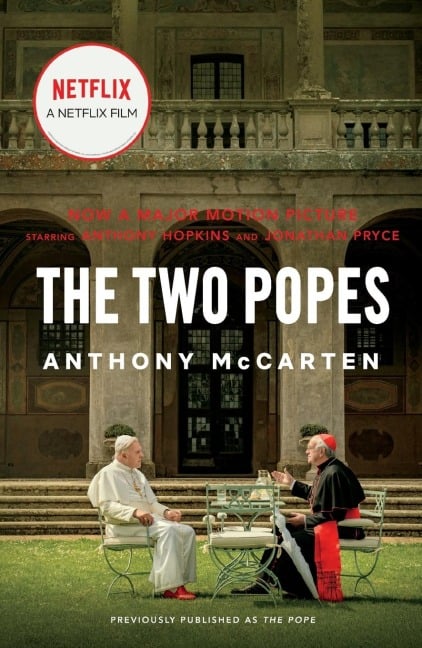 Two Popes - Anthony Mccarten