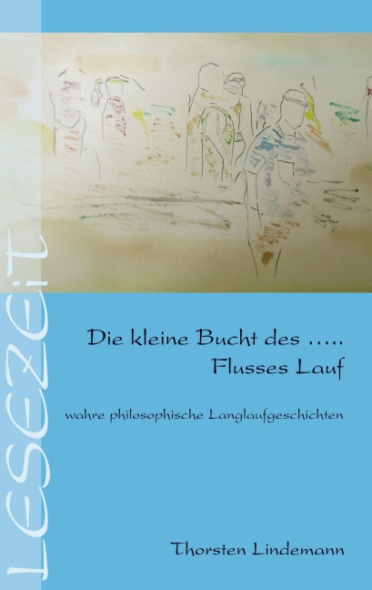 Die kleine Bucht des ... Flusses Lauf - Thorsten Lindemann