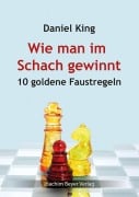 Cover-Bild zum Titel 'Wie man im Schach gewinnt' von 'Daniel King'