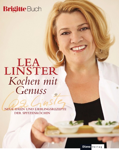 Kochen mit Genuss - Lea Linster