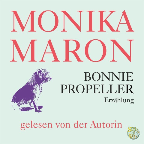 Bonnie Propeller - Monika Maron